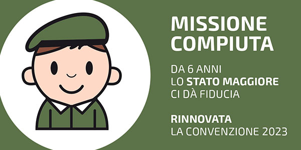 Missione compiuta! Da 6 anni lo Stato Maggiore ci dà fiducia