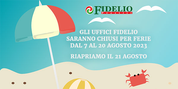 fidelio chiude per ferie dal 7 a 20 agosto 2023